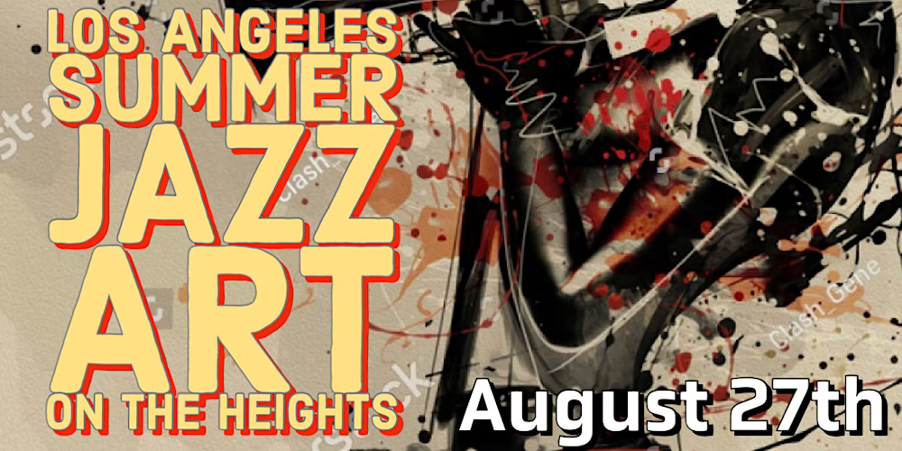 Los Angeles Summer Jazz Arts On The Heights